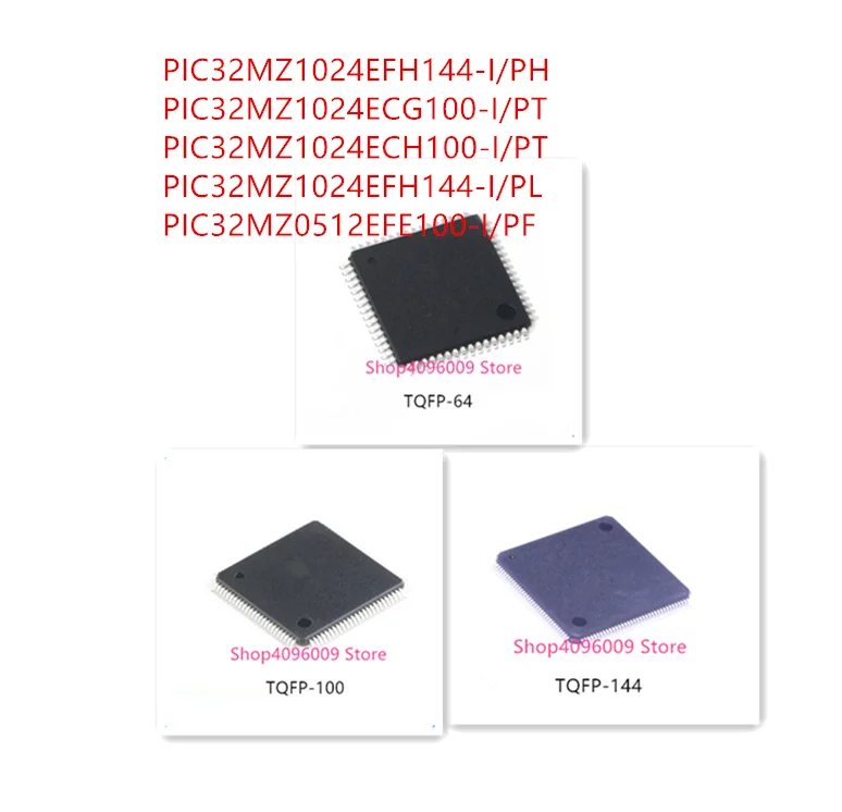 

10PCS PIC32MZ1024EFH144-I/PH PIC32MZ1024ECG100-I/PT PIC32MZ1024ECH100-I/PT PIC32MZ1024EFH144-I/PL PIC32MZ0512EFE100-I/PF IC