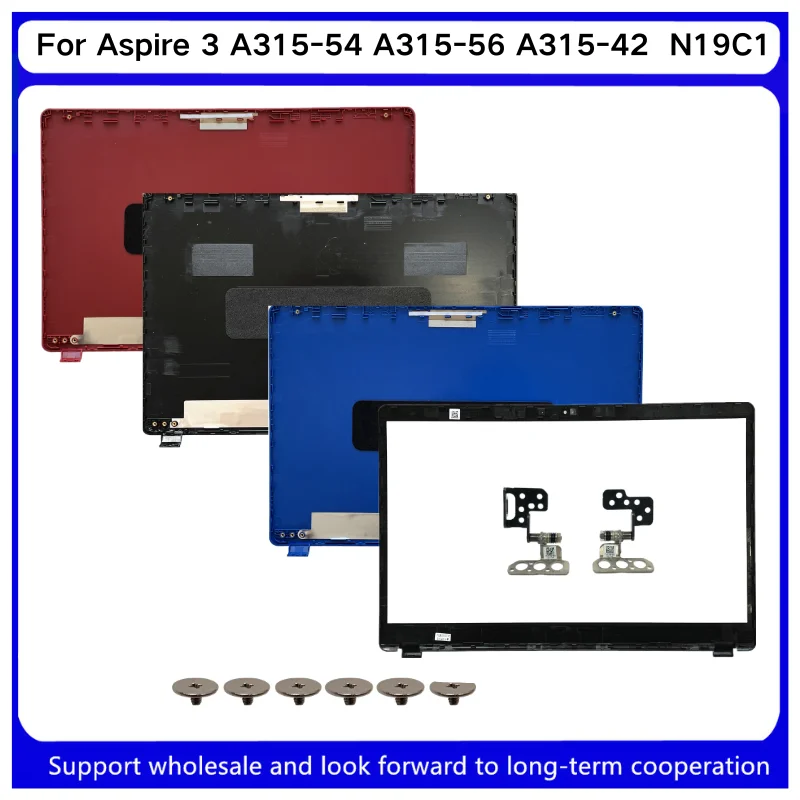 

Новинка для Aspire 3 A315-54 A315-56 A315-42 A315-54K A315-54G A315-42G EX215-51 N19C1 ЖК-задняя крышка/передняя рамка/петли