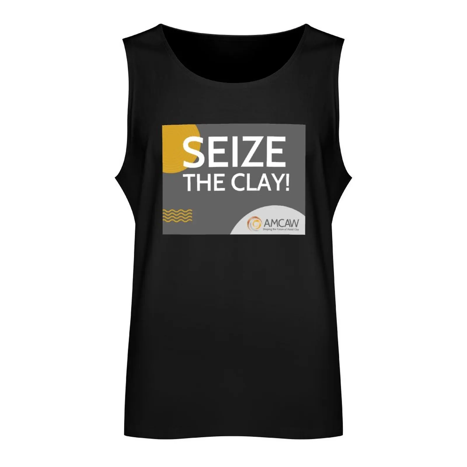 Seize the Clay! Tank Top summer clothes t shirt Male clothes