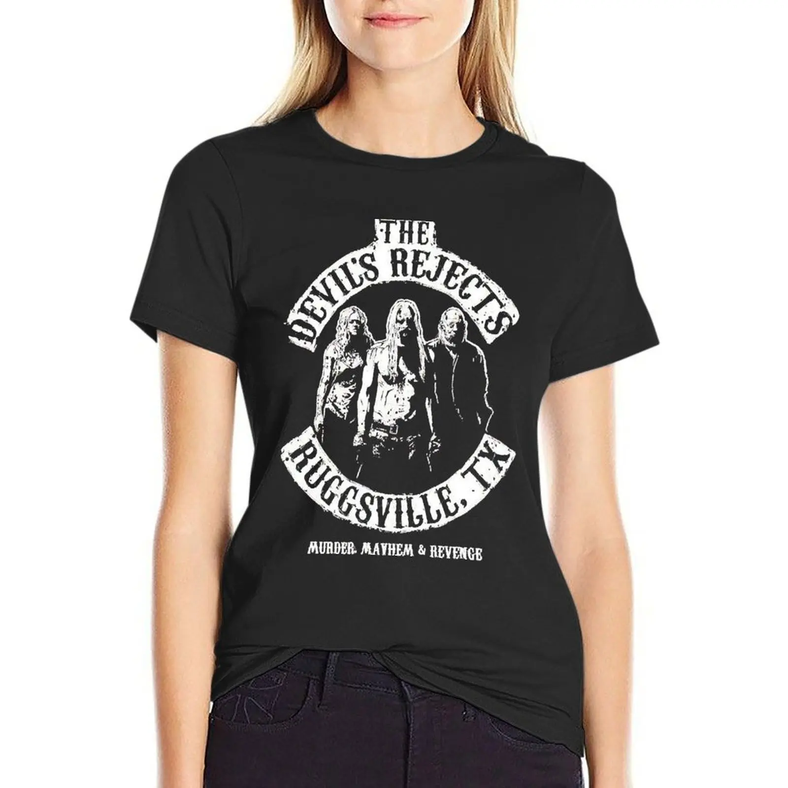

The Devil's Rejects, Ruggsville, TX. T-Shirt new edition quick-drying hippie clothes summer top tops for Women