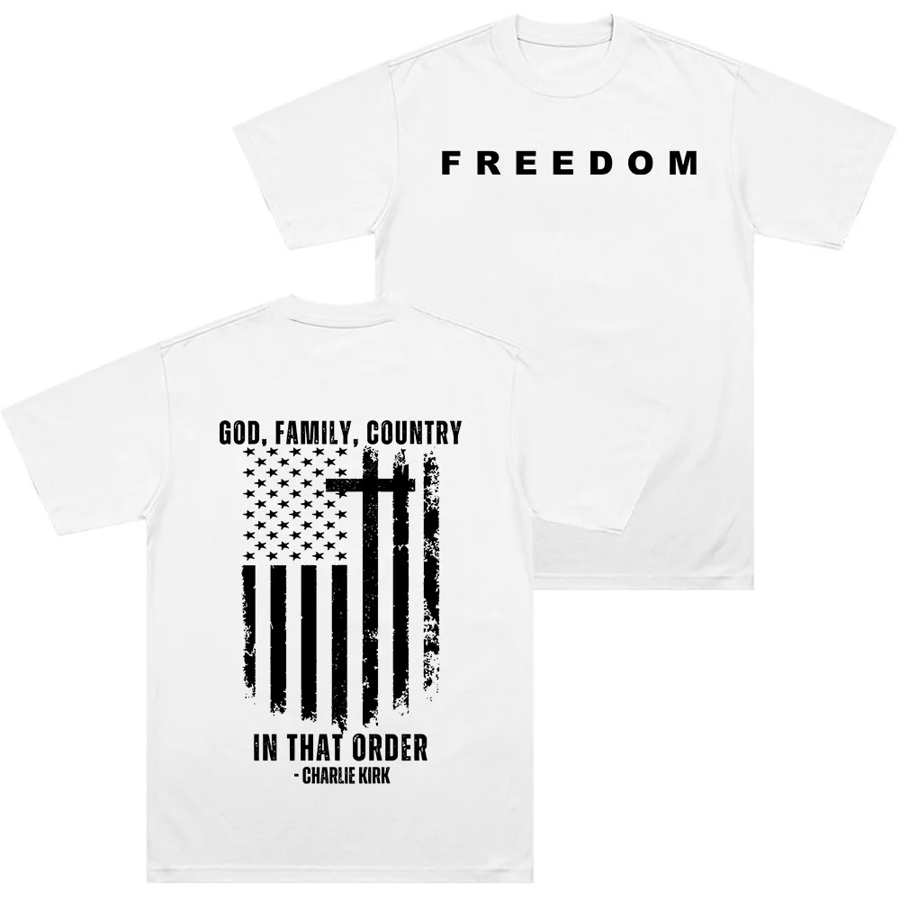 

Charlie Kirk Freedom T Shirts God Family Country in That Order Unisex Jersey Short Sleeve Shirt Summer Cotton High Quality Tops