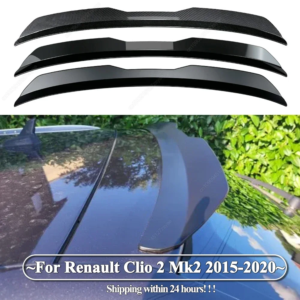 

Автомобильный задний спойлер на крышу, крыло для Renault Clio 2 Mk2 2015-2020, хэтчбек, заднее хвостовое крыло, глянцевый черный обвес из АБС-пластика, тюнинг