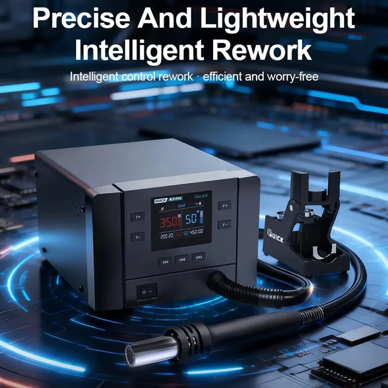 QUICK K8 Pro 1000W Intelligent Hot Air Rework Station Precise Temp Control Auto Sleep for Phone PCB Motherboard Repair Tools