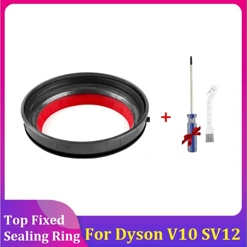 Top Fixed Sealing Ring With Screwdriver For Dyson V10 SV12 Vacuum Cleaner Replacement