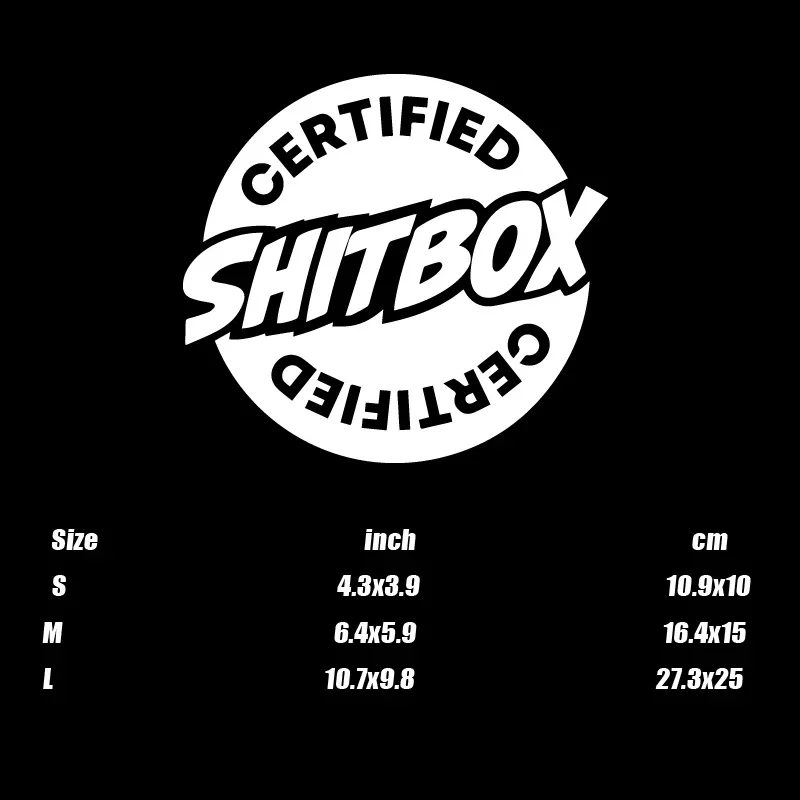 Fashion SHITBOX CERTIFIED Car Sticker Auto Body Bumper Window Motorcycle Laptop Walls Vinyl Film Decal Car Tuning Accessories view 6