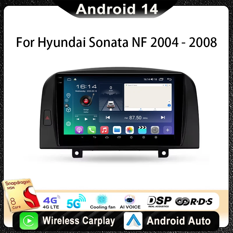 

For Hyundai Sonata NF 2004 - 2008 Car Radio Multimedia Video Player Navigation Stereo GPS Android14 wireless Carplay DSP