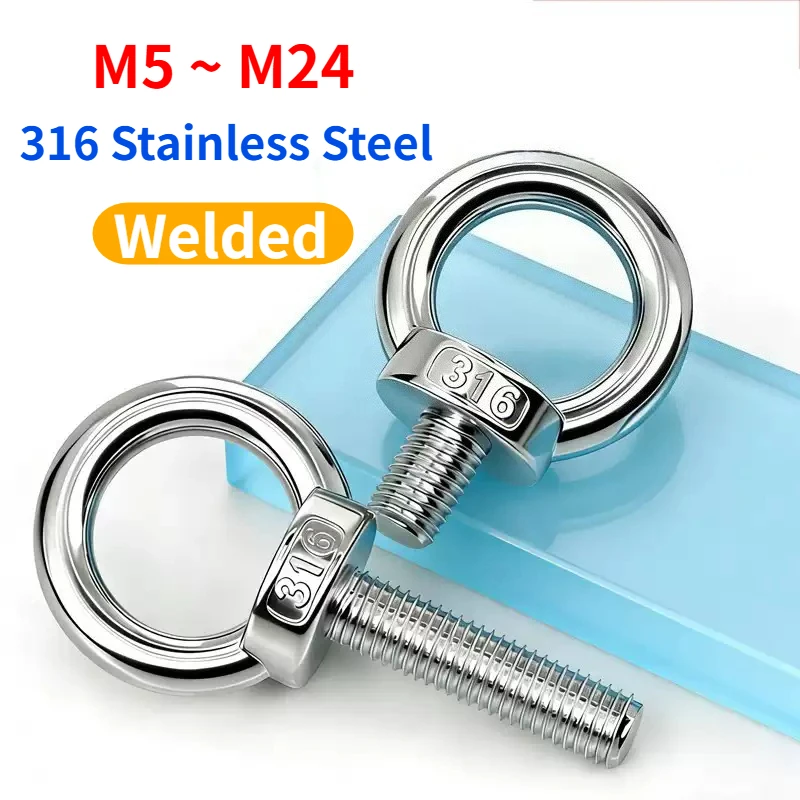 M5 M6 M8 M10 M12 M14 M16M20M24 316 Stainless Steel Welded Ring Eye Bolt Ring Hooking Screws for Rigging and Lifting Applications