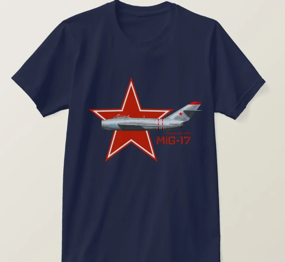 Soviet Russia Air Force MiG-17 Fighter Aircraft T Shirt. 100% Cotton Short Sleeve O-Neck Casual T-shirt Loose Top New Size S-3XL