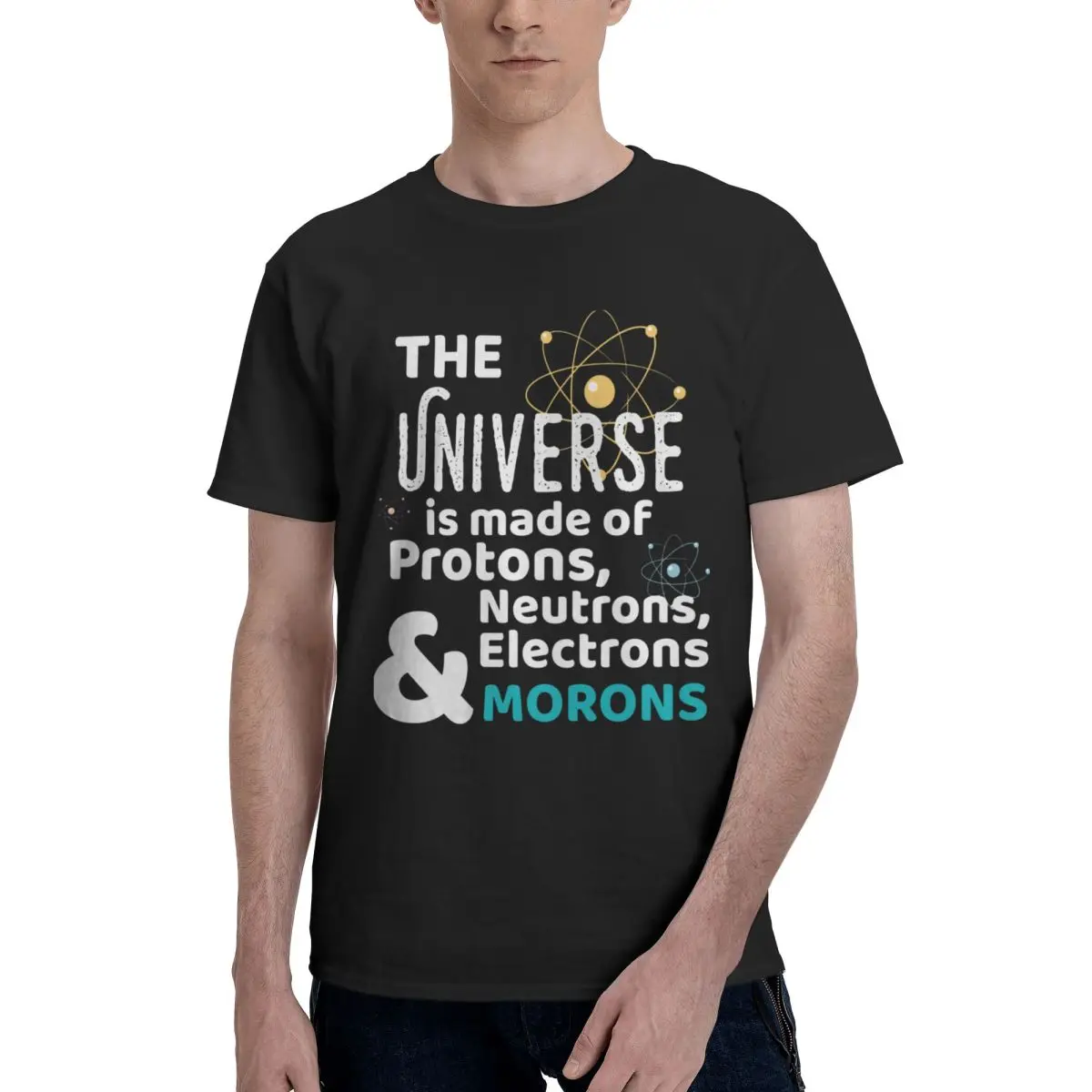 Science Gift Universe Made Of Protons Neutrons Morons T Shirts Graphic Y2K Idea Cotton Men Women T-Shirt Clothing