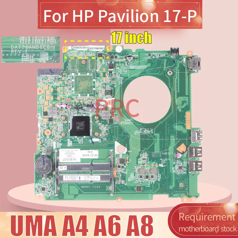 

767746-501 763422-601 For HP Pavilion 17" 17-P Notebook Motherboard DAY22AMB6E0 CPU A4 A6 AM6410 DDR3 Laptop Mainboard Tested