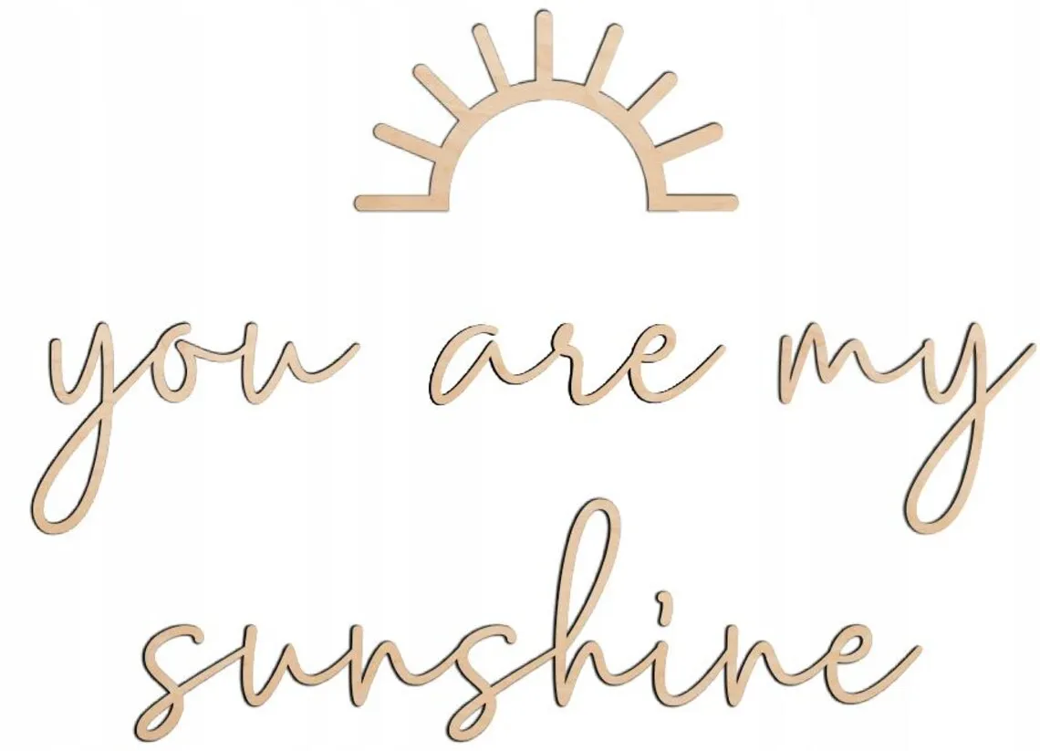 Wooden wall sign “You Are My Sunshine” with decorative accents Wooden Script Art for Nursery
