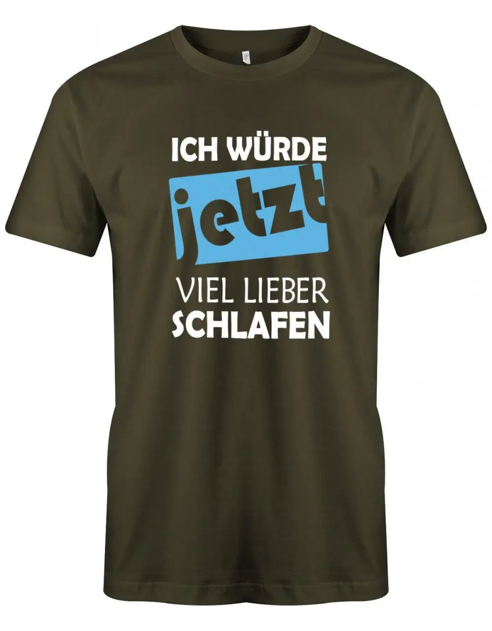 Ich Würde Jetzt Viel Lieber Schlafen Lustige Sprüche Herren T Shirt