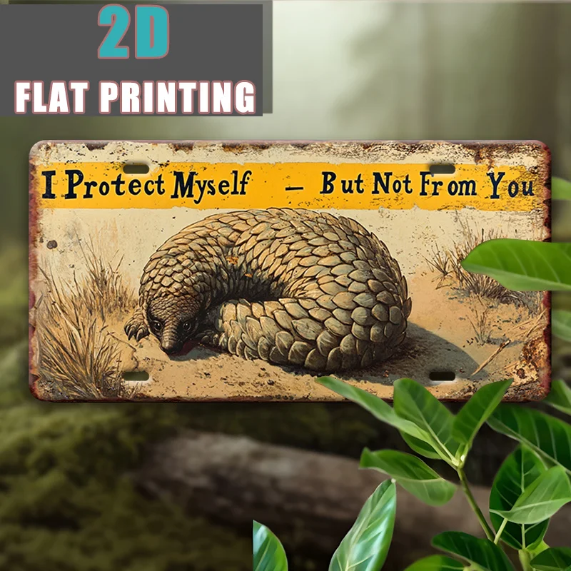 2D Flat,1pc Vintage Aluminum License Plate with Pangolin Warm Sayings, Signboard,a Gift for Animal Advocates