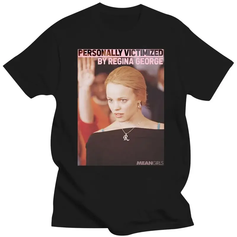 Trendy Streetwear Tee Shirt New Mean Girls Regina George Victim Licensed Adult T-Shirt  oversized t shirt  men clothing