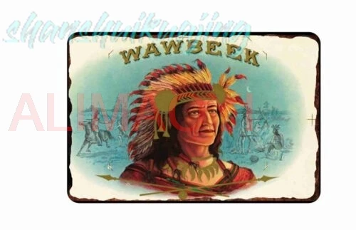 Wawbeek Cigars Tin Sign  8x12 Vintage Cigar Labels 1890-1900 advertising sign