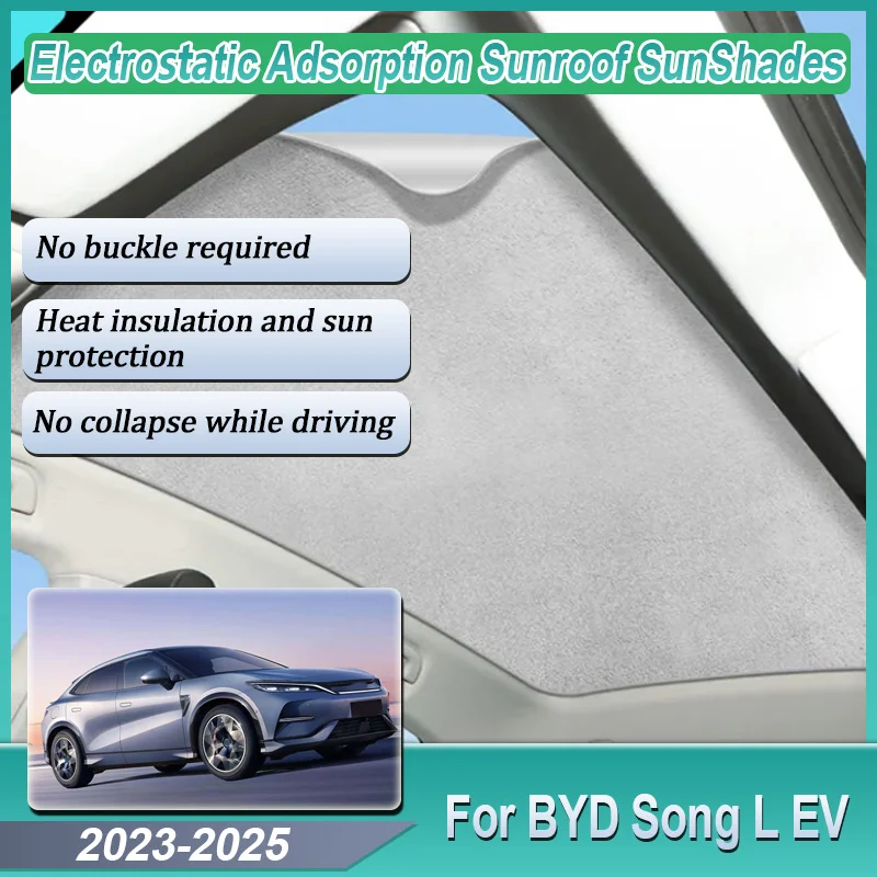 For BYD Song L EV 2023 2024 2025 Car Sunroof Sunshade Electrostatic Adsorption Skylight Curtain Anti-ultraviolet Car Accessories