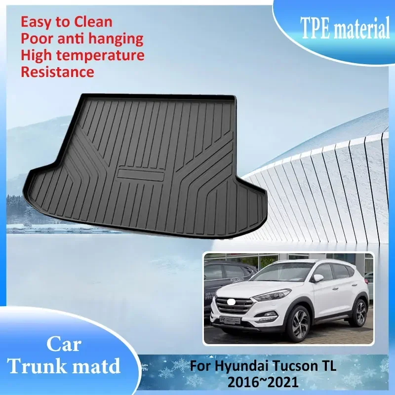 

TPE Material Trunk Mat Rear For Hyundai Tucson TL 2016~2021 Cargo Liner Waterproof Protector Storage Pad Accessories Easy Clean