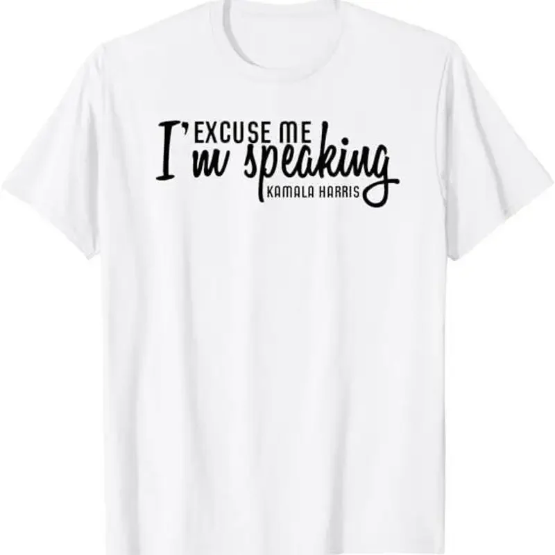 Excuse Me I'm Speaking Kamala Harris T-Shirt, Size S-5XL