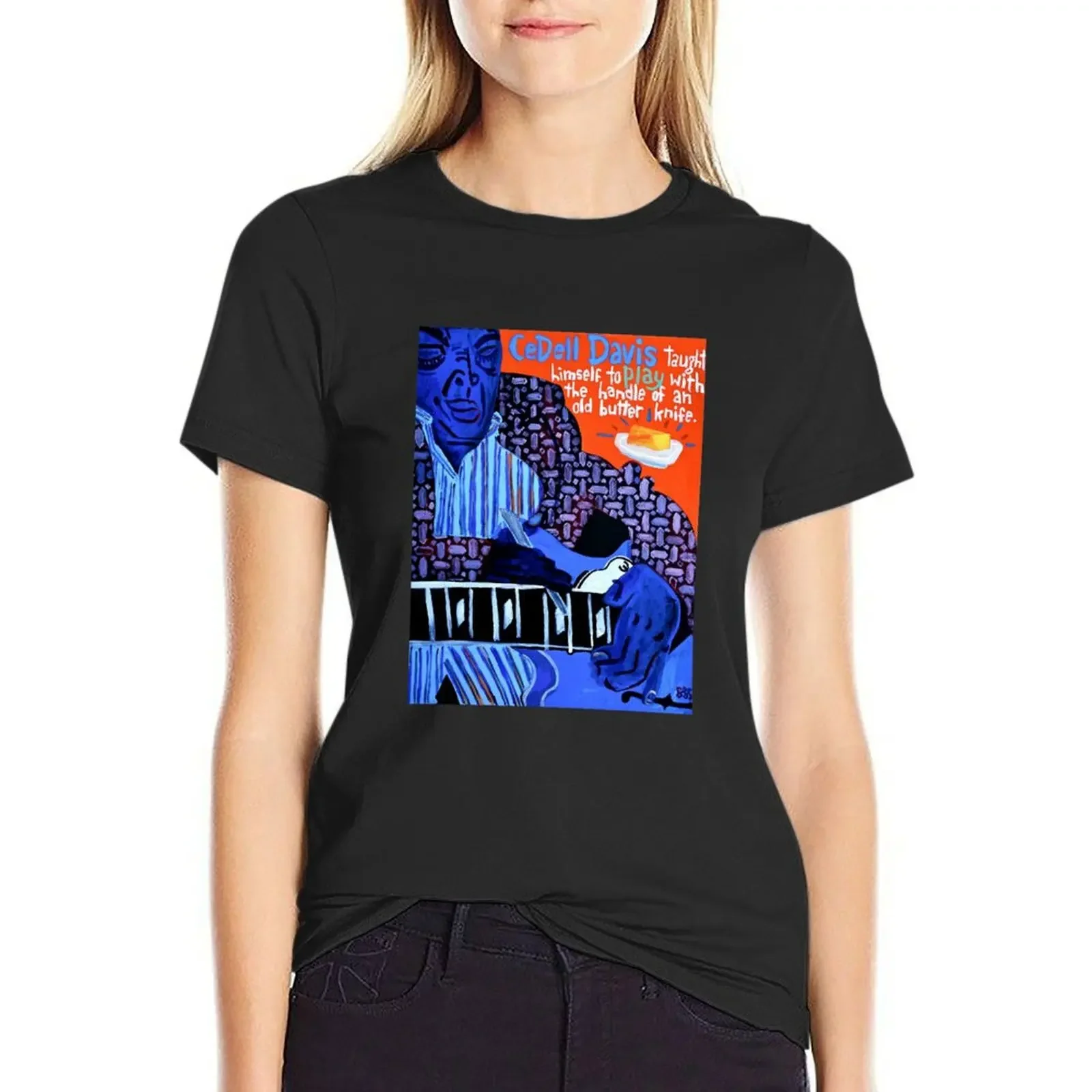 

CeDell Davis T-Shirt funny quick drying Aesthetic clothing tees t shirt Women