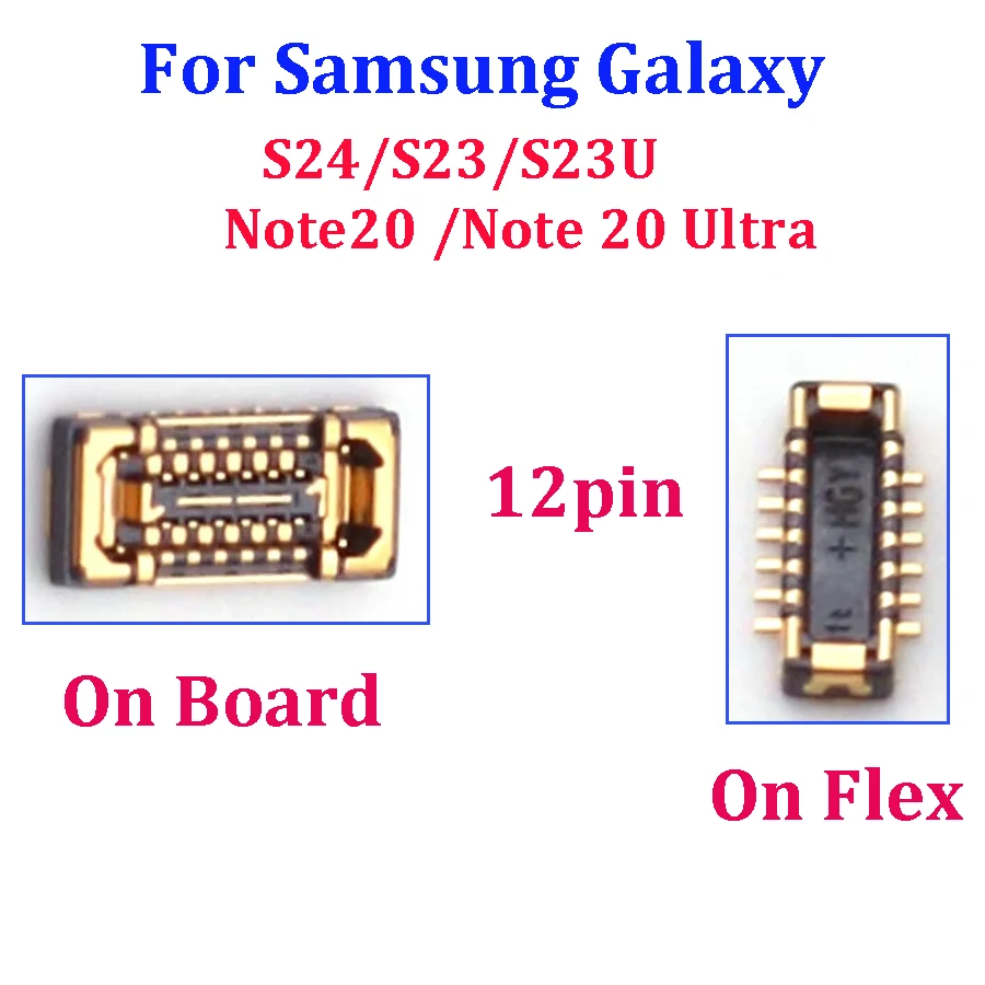 10-20pcs 12Pin WiFi Antenna FPC Connector For Samsung Galaxy S24/S23/S23U/ Note20 / Note 20 Ultra / On Board Flex