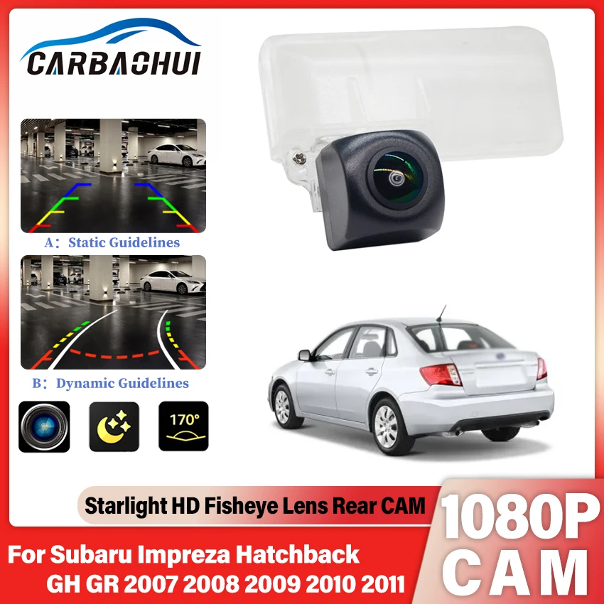 Car Parking Accessories Full HD 1080P Fisheye Lens Rear View Camera For Subaru Impreza Hatchback GH GR 2007 2008 2009 2010 2011