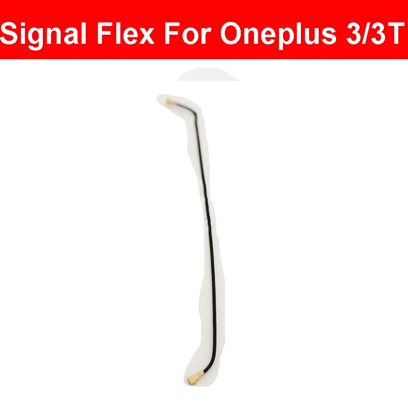 1PC Signal Flex For Oneplus 1+ X 1 2 3 3T 5 5T 6 6T Signal Antenna Wifi Flex Ribbon Connector Replacement
