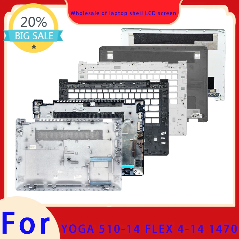 Adequado para FLEX 4-14 Flex 4-1470 YOGA 510-14 510-14ISK, Tampa Traseira de LCD para Laptop, Apoio para as Mãos, Carcaça Inferior, Painel Frontal ABCD