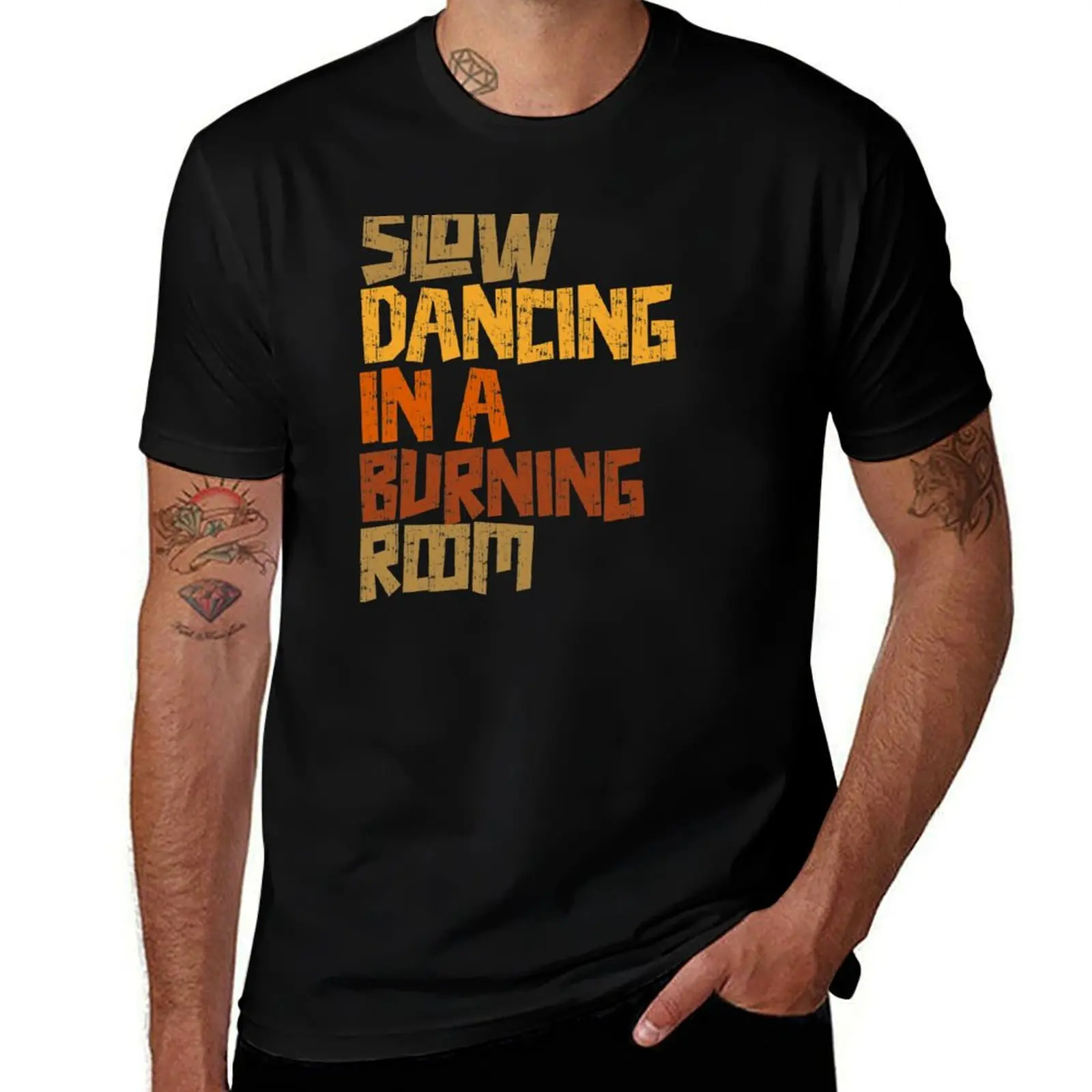 Slow Dancing In A Burning Room Retro Text Design T-Shirt Casual Light Summer Short Sleeve Top T-Shirt