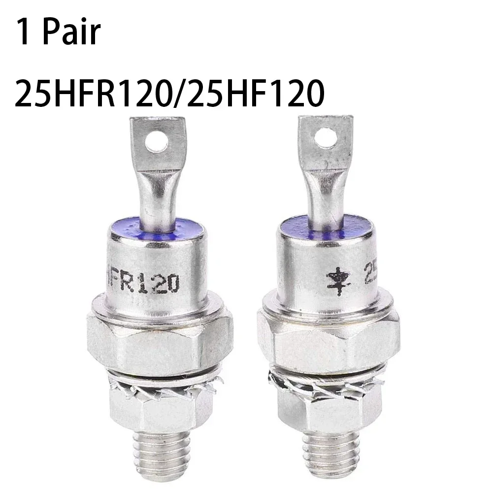 1Pair 25HFR120/25HF120 Rectifier Diode Forward/Reverse Polarity 25A For Battery Charging Converter Machine Welder Motor Control