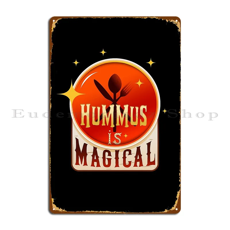 Hummus Is Magical Metal Signs Designer Cinema Create Custom Pub Tin Sign Poster