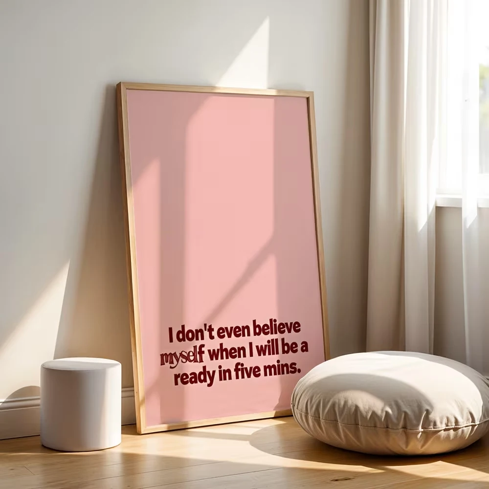 Minimalist Pink I Don't Believe Myself Quote Retro Wall Art Canvas Print Poster For Living Bedroom Home Decor