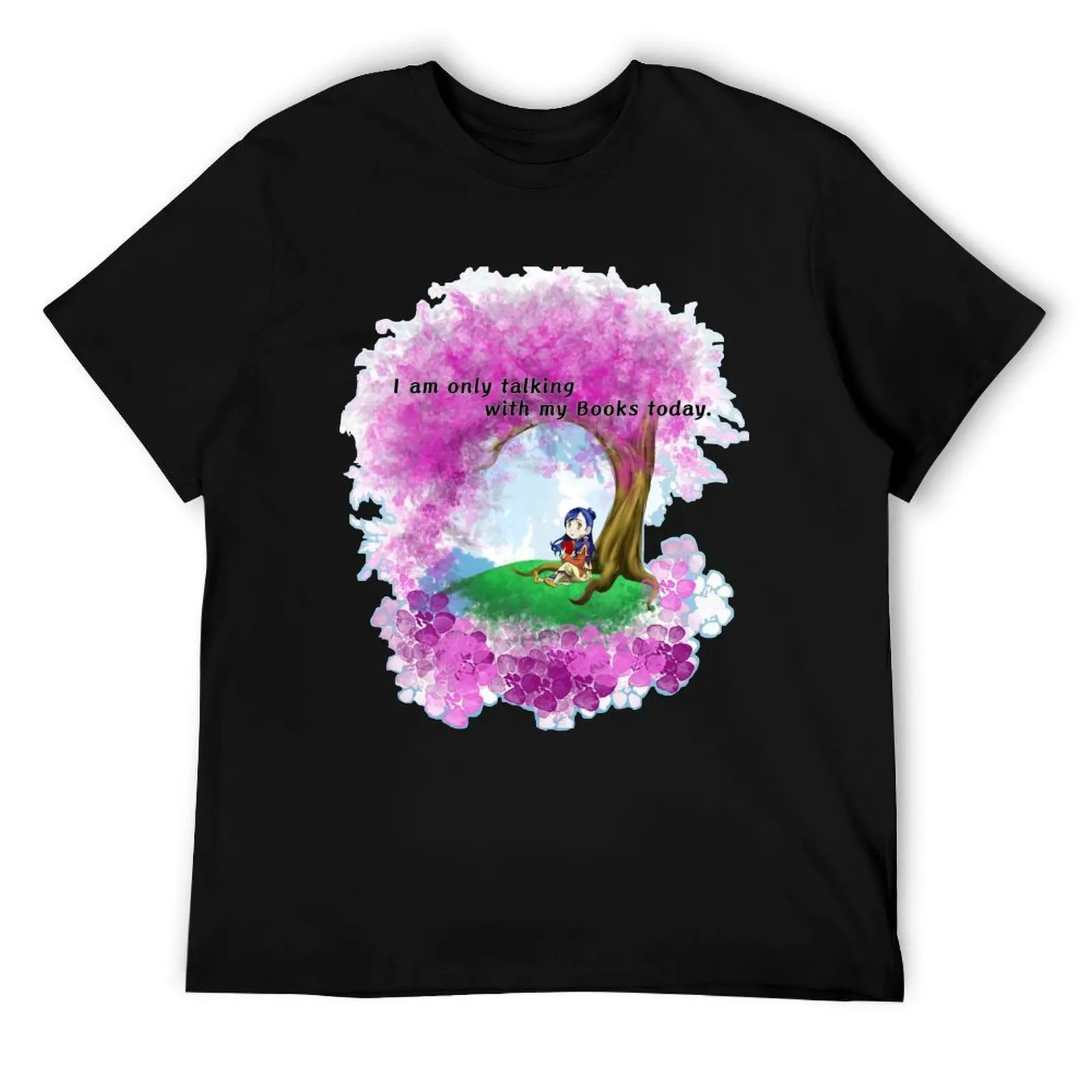 

I am only talking to my books today- Ascendance of a Bookworm T-Shirt man tshirt T-Shirt