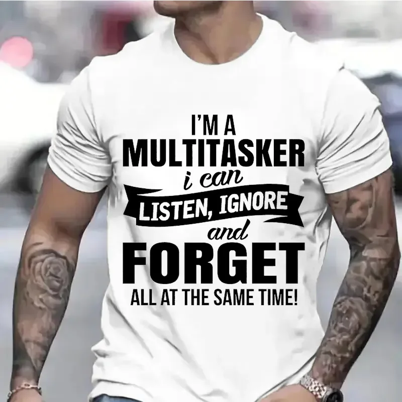 T-shirts for Men I'm A Multitasker Humor Sayings Clothing Funny Snarky Tshirts Short Sleeve Tee Shirts Trend Sarcastic T Shirts