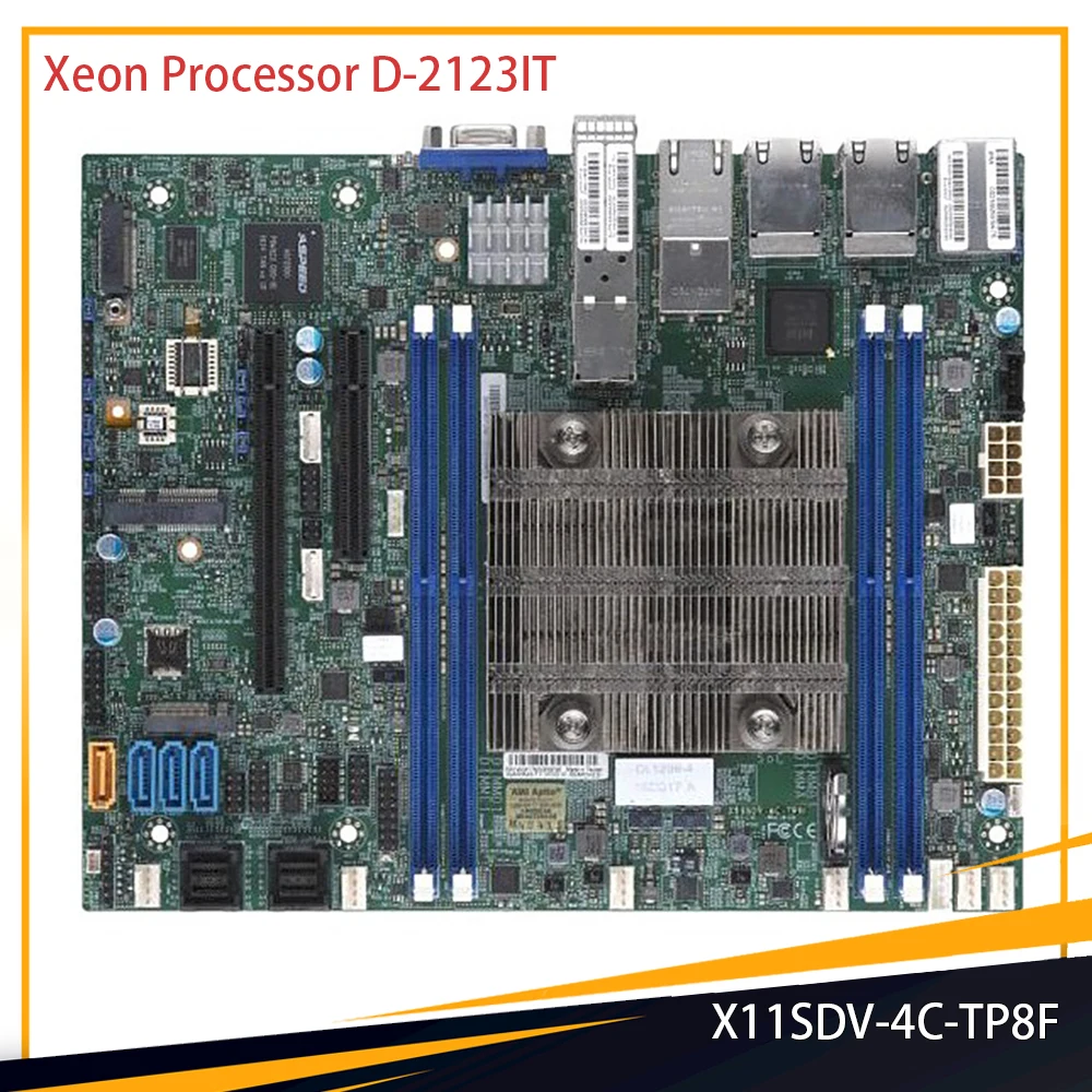 

New X11SDV-4C-TP8F Xeon Processor D-2123IT DDR4-2133MHz Flex ATX 4*SATA3 Port For Supermicro Motherboard