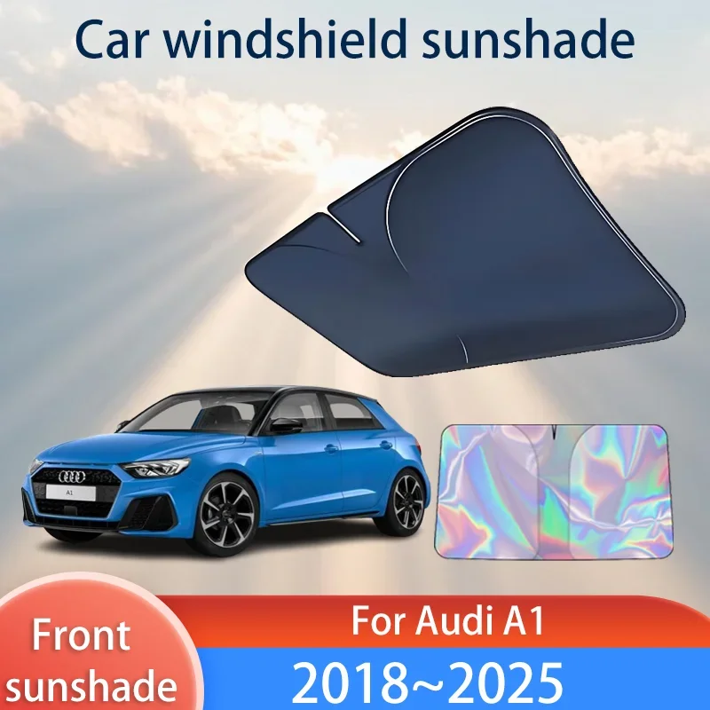 

Солнцезащитный козырек на переднее окно автомобиля для Audi A1 2018 ~ 2025 2024 2023 2022 2021 Блоки УФ-зонтик Солнцезащитный козырек Автомобильные аксессуары