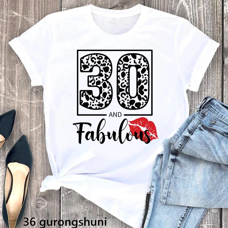 Leopard 30 Fabulous Graphic Print Tshirt Women Red Lips T Shirt Femme Summer Fashion Birthday Gift T-Shirt Female Dropshipping