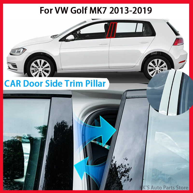 

Glossy Black Pillar Posts Door Side Trim Fit For VW Golf MK7 2013 2014 2015 2016 2017 2018 2019 2020 Window Decal Sticker Cover