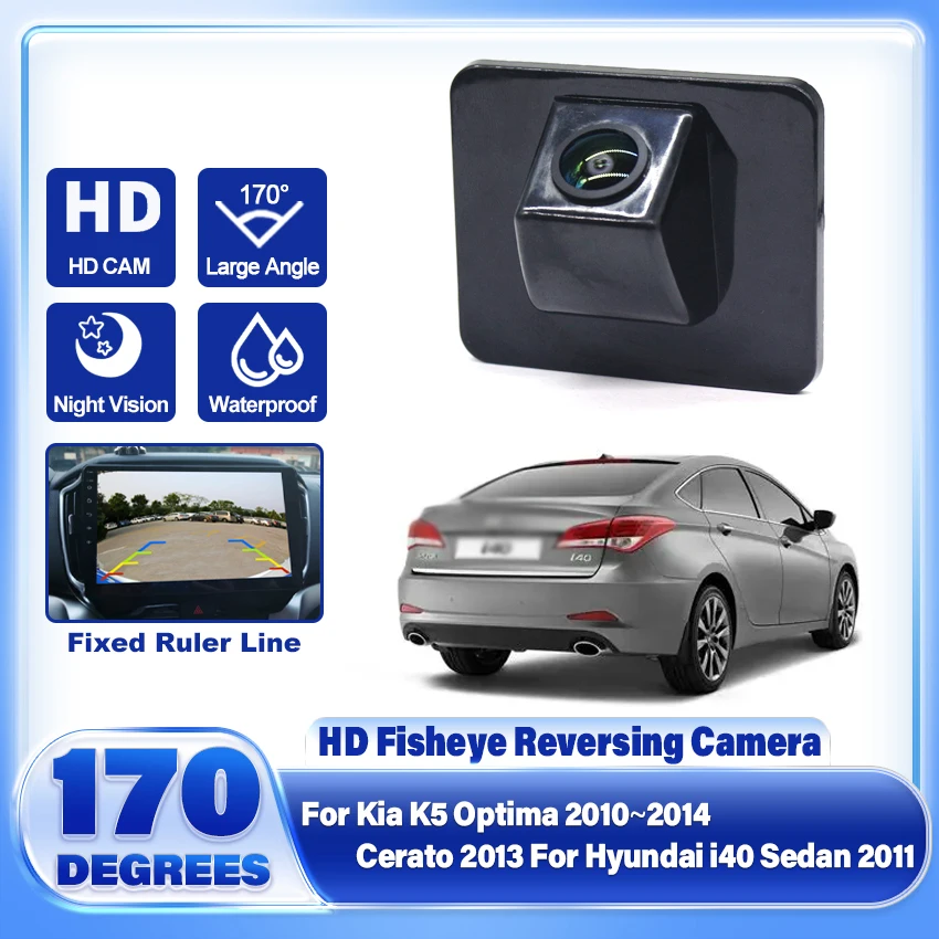 Fisheye HD 1080P Rear View Back up Camera For Kia K5 Optima 2010 2011 2012 2013 2014 Cerato 2013 For Hyundai i40 Sedan 2011 Car