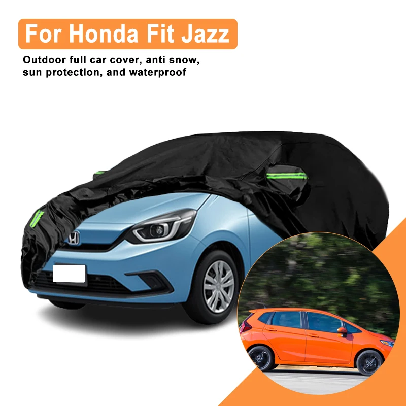 

For Honda Fit Jazz Car Full Cover - Outdoor Waterproof Snowproof Sunshade, Winter & Summer All Weather Auto Protection Accessory