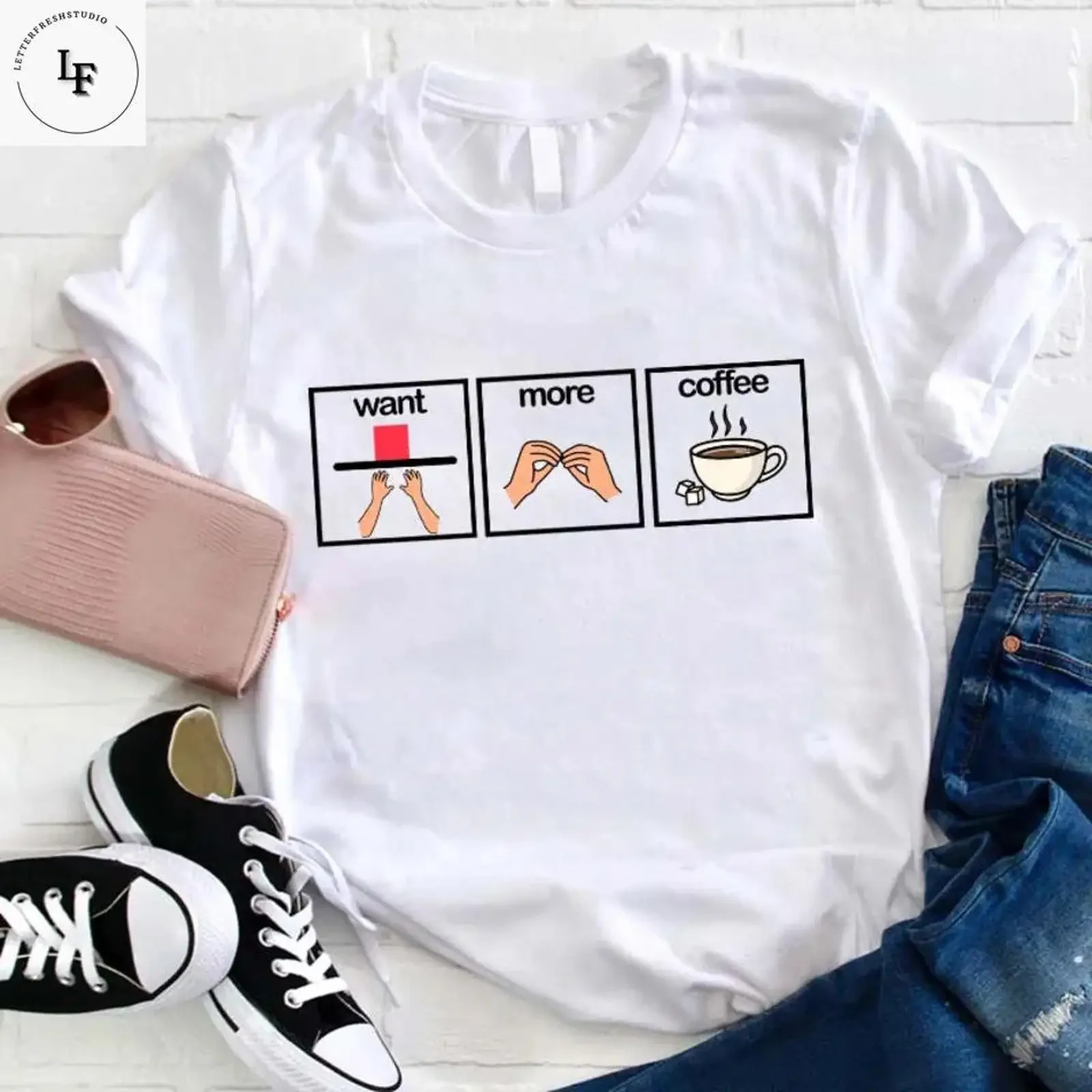 Want More Coffee Funny Sign Language Print T Shirt Casual Lover Teacher For Teacher's Day vintage Washed Stylish Versatile