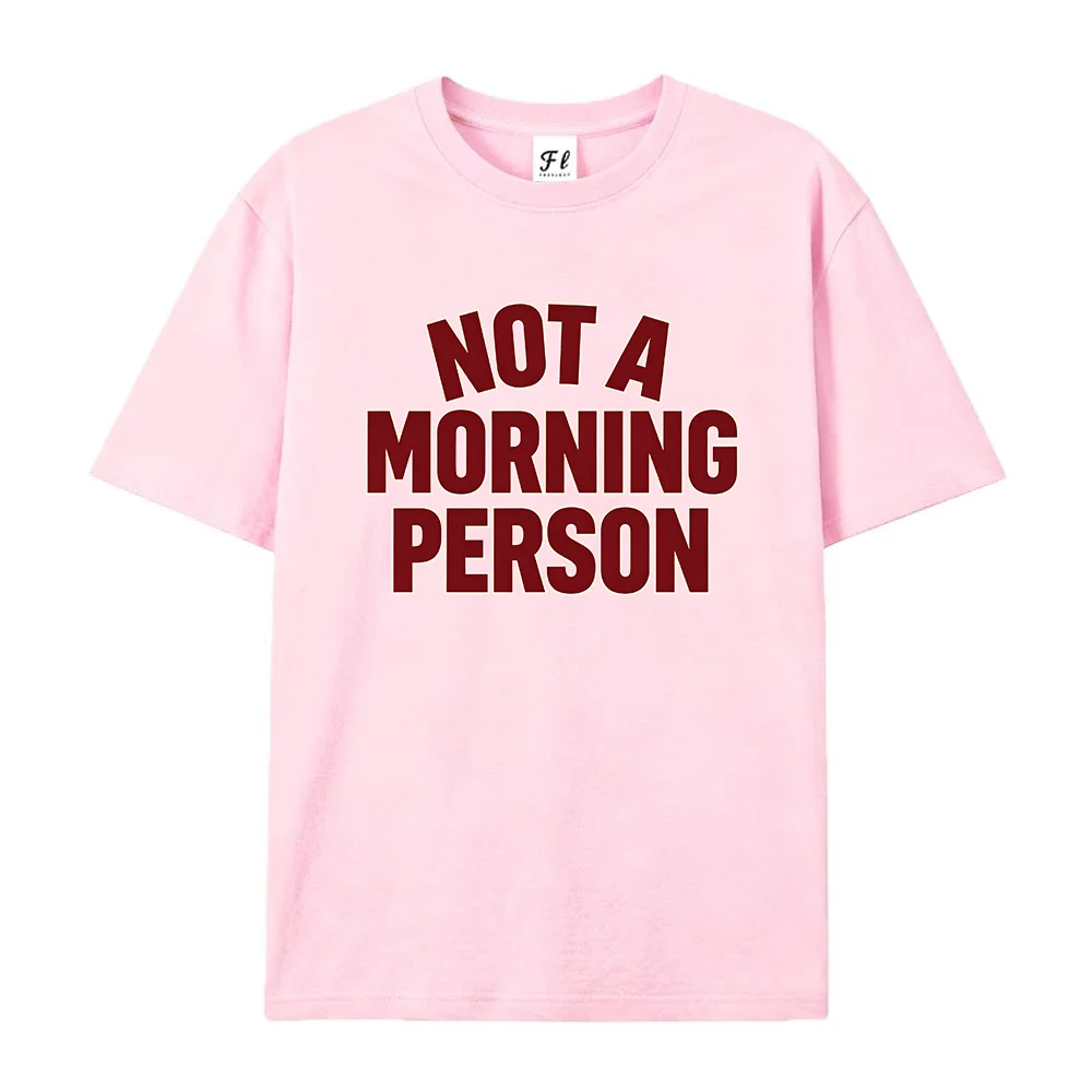 Women Not A Morning Person Graphic Print Short Sleeve T Shirt Casual Funny Slogan Tee Summer Streetwear Top ﻿