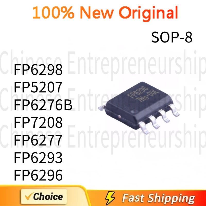 10 PCS SMD SOP-8 FP6298 FP5207 FP6276B FP7208 FP6277 FP6293 FP6296 XR-G1 DC-DC boost IC CHIP 100%Quality Original/Quick delivery