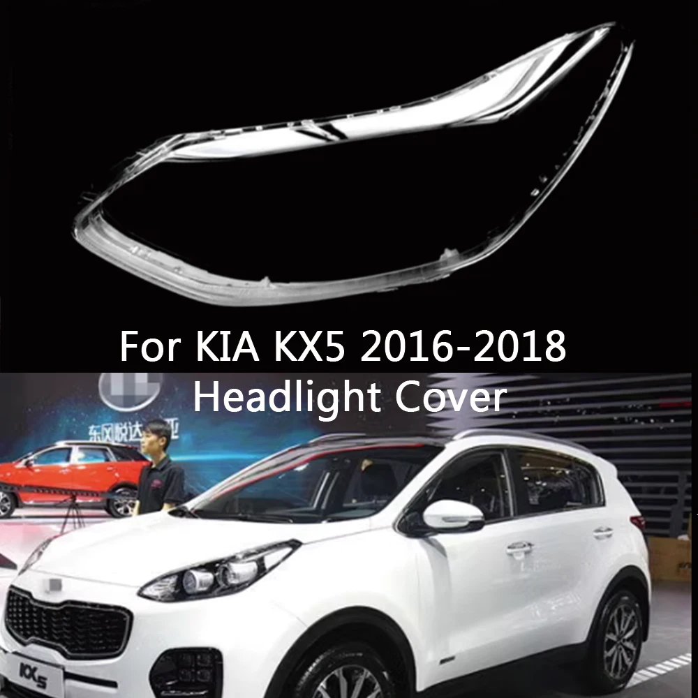 For Kia KX5 2016 2017 2018 Car Front Headlight Glass Cover Headlamps Transparent Lampshades Head Lamp Shell Light Lens Caps Mask