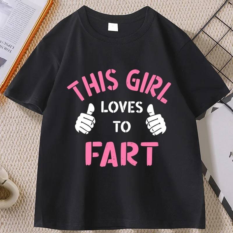 This Girl Loves To Fart T Shirt Funny Saying Fart Jokes Farting Saying T-shirt Casual Cotton Short Sleeve Loose Tshirt Clothing
