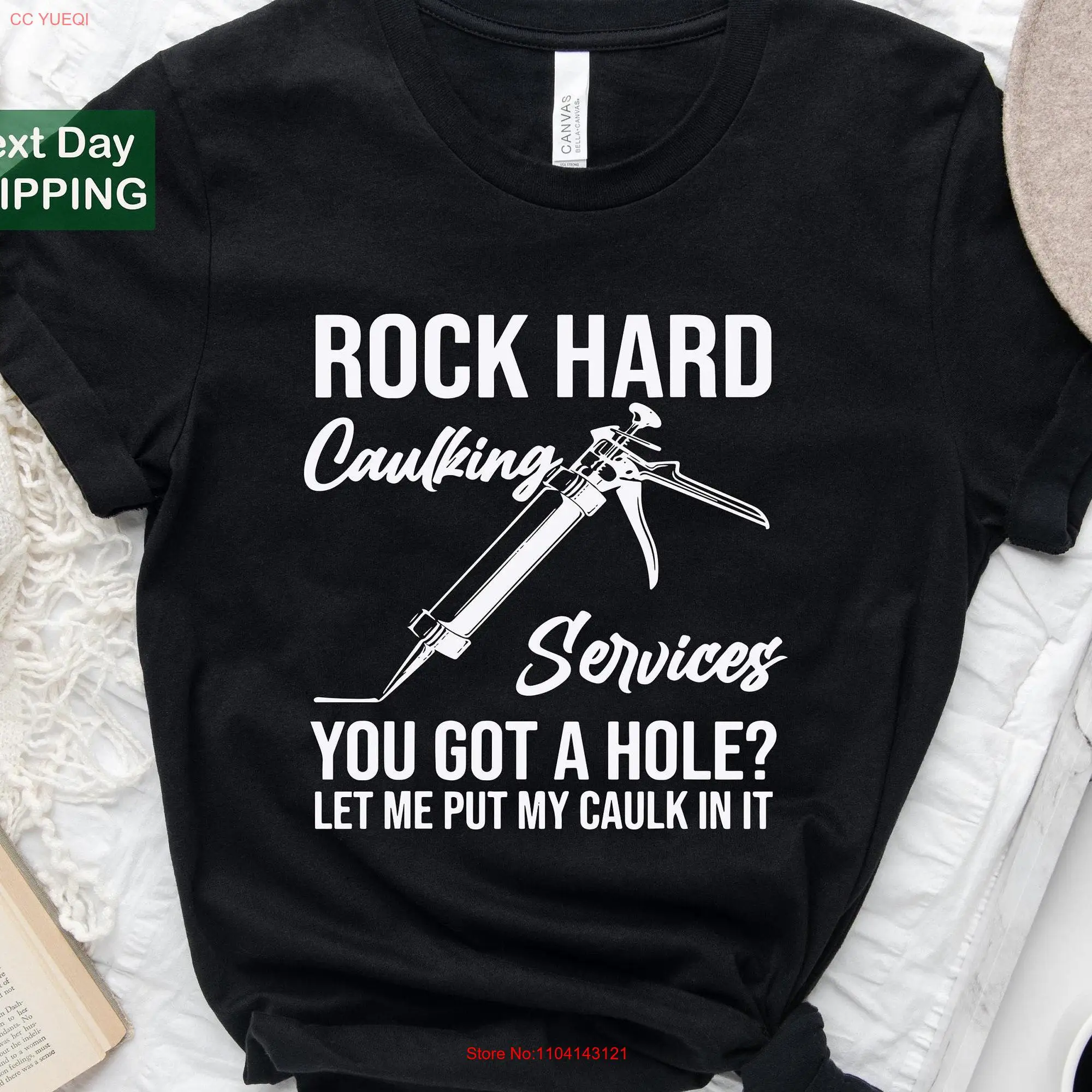 Rock Hard Caulking Services Retro T Shirt Humorous Adult Humor Funny Dank Meme Offensive long or short sleeves