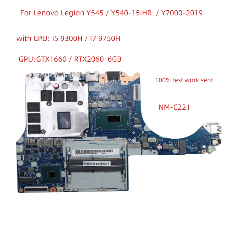 

NM-C221 For Lenovo Legion Y545 Y540-15IHR Y7000-2019 laptop motherboard with CPU i5 / I7 + GPU GTX1660IT/RTX2060 6GB 100% test