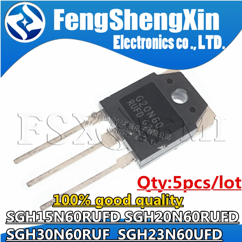 

5pcs SGH15N60RUFD SGH20N60RUFD SGH30N60RUF SGH23N60UFD G15N60RUFD G20N60RUFD G30N60RUF G23N60UFD TO247 IGBT