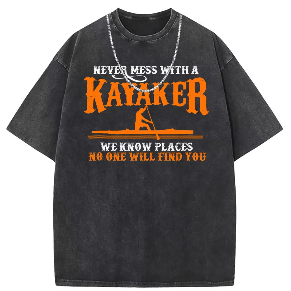 NEVER MESS WITH A KAYAKER Funny Kayaking T Shirt Men Fashionable Summer Fall Mens Normal Slim Fit Long Sleeve Sweatshirts