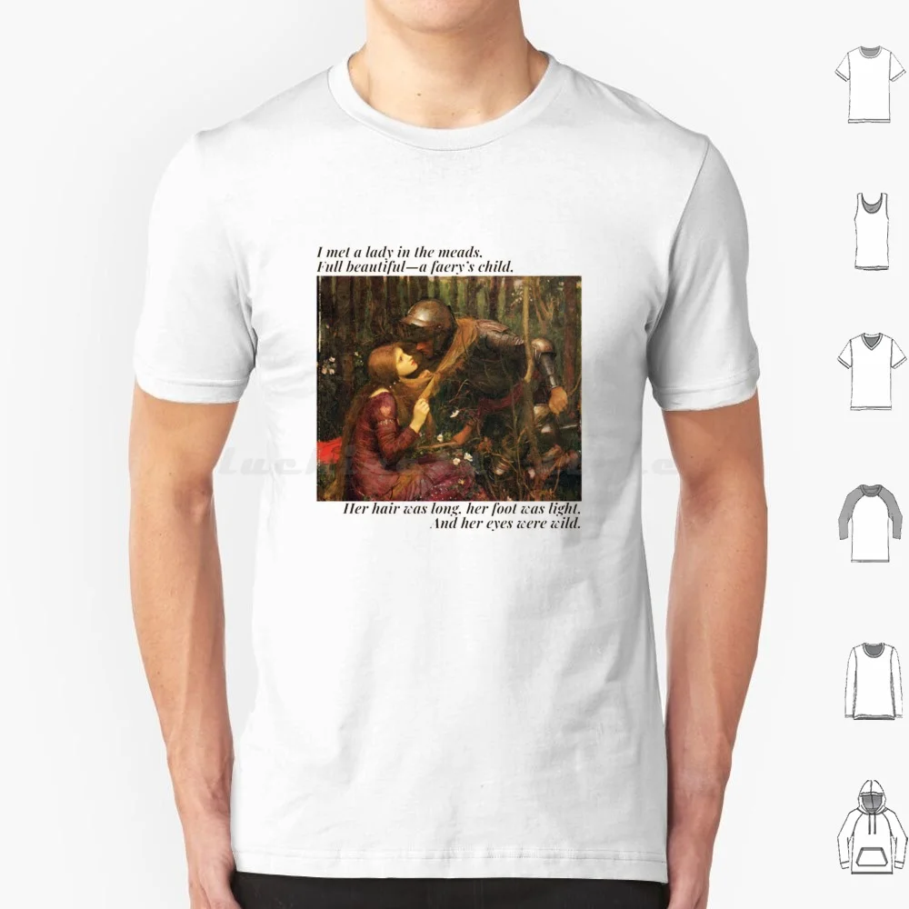 La Belle Dame Sans; Poème de John Keats T-shirt pour hommes, femmes et enfants 6xl John Keats William Waterhouse Romantisme Pré-poète Artiste La