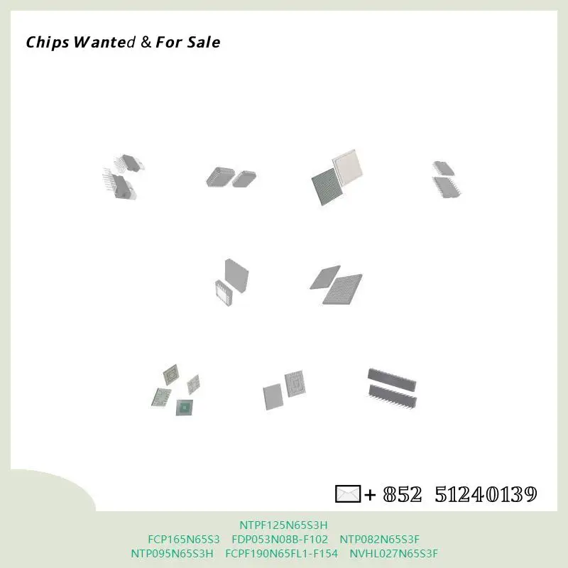 chip Integrated circuit chip MCU chip NTPF125N65S3H FCP165N65S3 FDP053N08B-F102 NTP082N65S3F NTP095N65S3H FCPF190N65FL1-F154